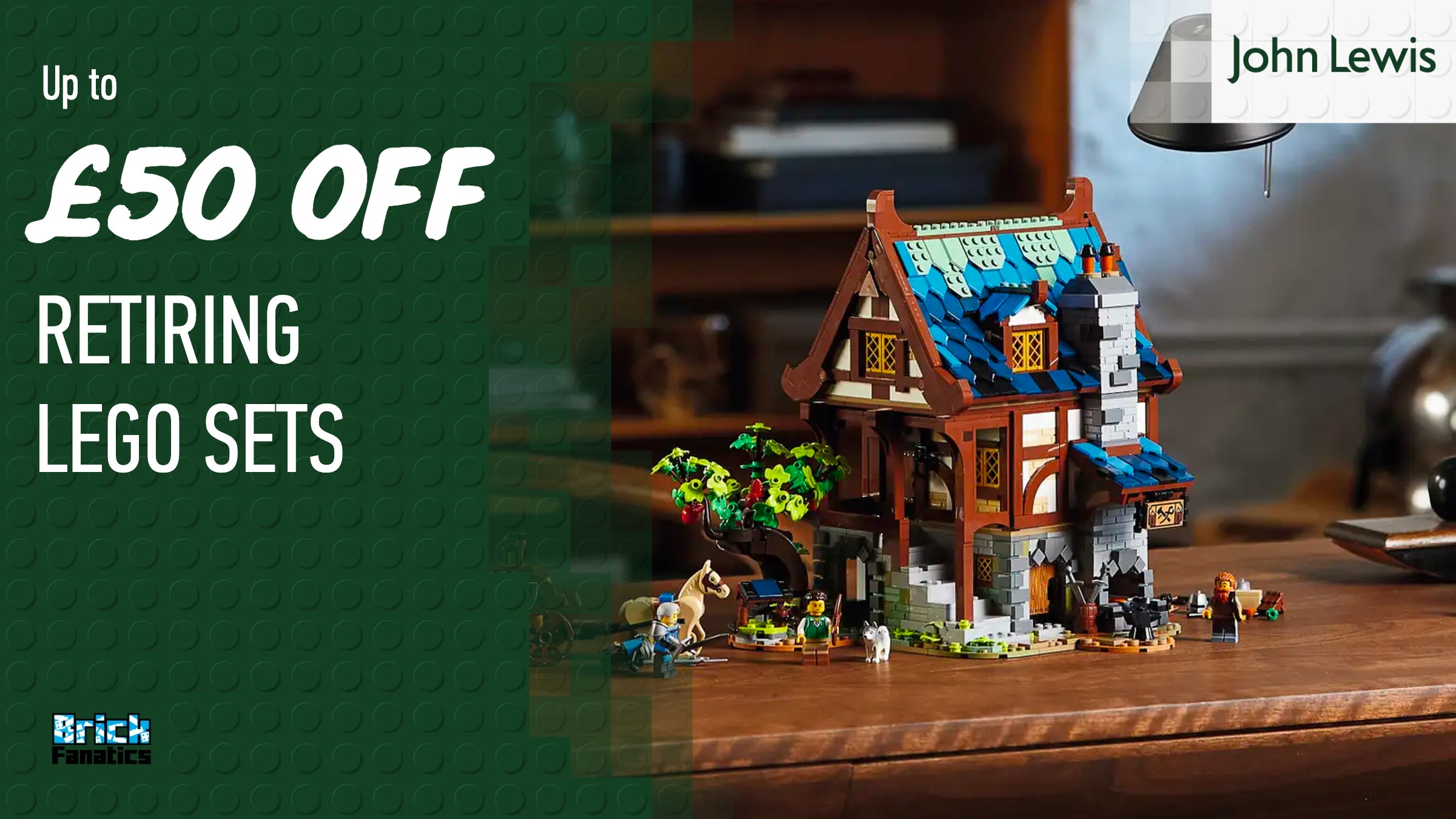 Retiring LEGO sets to pick up at a discount at John Lewis while you still can